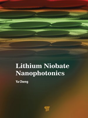 cover image of Lithium Niobate Nanophotonics